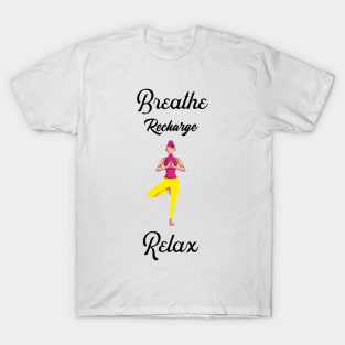 Breathe Recharge Relax T-Shirt